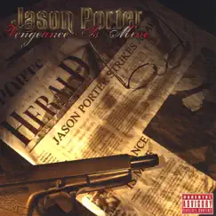 Vengeance Is Mine by Jason Porter album reviews, ratings, credits