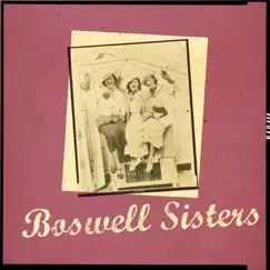 Boswell Sisters by The Boswell Sisters album reviews, ratings, credits