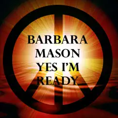 Yes I'm Ready - Single by Barbara Mason album reviews, ratings, credits