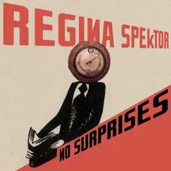 No Surprises - Single by Regina Spektor album reviews, ratings, credits