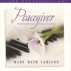 Peacegiver by Mary Beth Carlson album reviews, ratings, credits