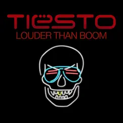 Louder Than Boom - EP by Tiësto album reviews, ratings, credits