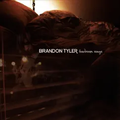 Bedroom Songs - EP by Brandon Tyler album reviews, ratings, credits