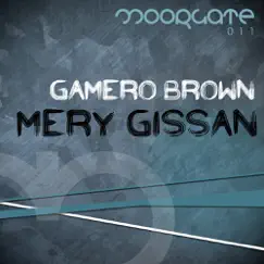 Mery Gissan - Single by Gamero Brown album reviews, ratings, credits