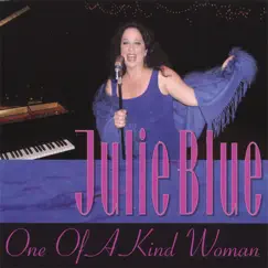 One of a Kind Woman by Julie Blue album reviews, ratings, credits