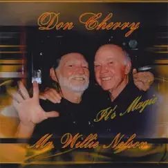 It's Magic by Don Cherry & Willie Nelson album reviews, ratings, credits