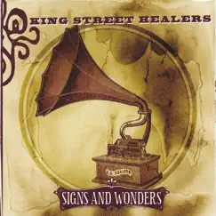 Signs and Wonders by King Street Healers album reviews, ratings, credits