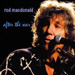 After the War by Rod MacDonald album reviews, ratings, credits