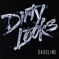 Gasoline +2 Bonus Tracks by Dirty Looks album reviews, ratings, credits
