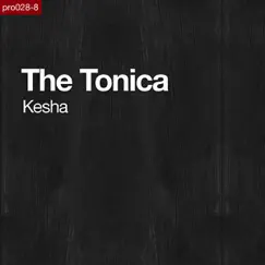 Kesha by The Tonica album reviews, ratings, credits