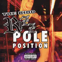 Pole Postition by The Kidd Rizz album reviews, ratings, credits