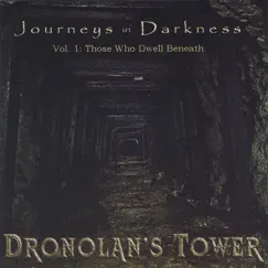 Journeys In Darkness Vol. 1 by Dronolan's Tower album reviews, ratings, credits