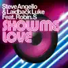 Show Me Love (feat. Robin S.) album lyrics, reviews, download
