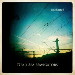 Uncharted - EP by Dead Sea Navigators album reviews, ratings, credits