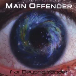 Far Beyond Yonder by Main Offender album reviews, ratings, credits