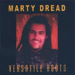 Versatile Roots by Marty Dread album reviews, ratings, credits