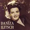 Daniza Ilitsch album lyrics, reviews, download