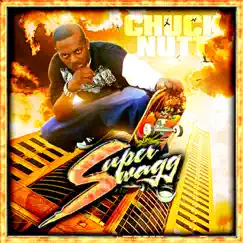 Super Swagg by Chuck Nutt album reviews, ratings, credits
