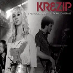 Everybody's Gotta Learn Sometime - Single by Krezip album reviews, ratings, credits