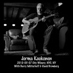 2010-05-07 City Winery, NYC, NY by Jorma Kaukonen album reviews, ratings, credits