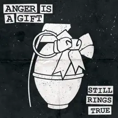 Anger Is A Gift by Still Rings True album reviews, ratings, credits