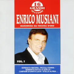 Madonnina Dai Riccioli D'Oro-16 Grandi Successi Di Enrico Musiani V.1 by Enrico Musiani album reviews, ratings, credits