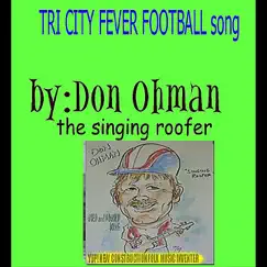 Tri City Feaver Football Team Song - Single by Don Ohman album reviews, ratings, credits