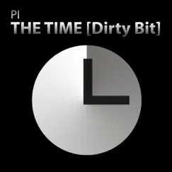 The Time (Dirty Bit) (Pasyc Remix Edit) Song Lyrics