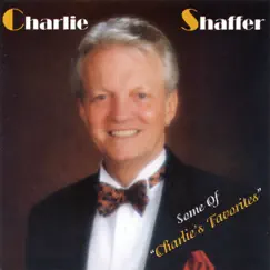 Some of Charlie's Favorites by Charlie Shaffer album reviews, ratings, credits
