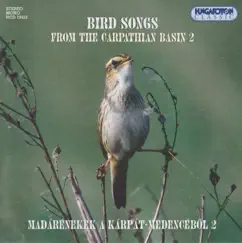 Bird Songs from the Carpathian Basin 2 by Dr. Mihály Ország album reviews, ratings, credits