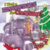 I Want a Hippopotamus for Christmas! album lyrics, reviews, download