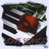 Love Songs album lyrics, reviews, download