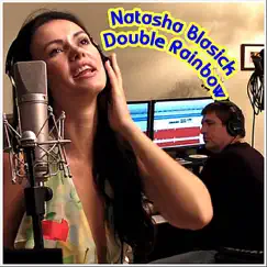 Double Rainbow - Single by Natasha Blasick album reviews, ratings, credits