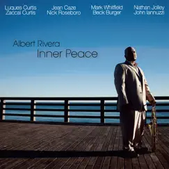 Inner Peace by Albert Rivera album reviews, ratings, credits