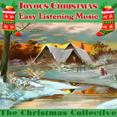 Joyous Christmas Easy Listening Music by The Christmas Collective album reviews, ratings, credits