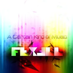 A Certain Kind of Music by Fexell album reviews, ratings, credits