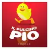 Il Pulcino Pio song lyrics