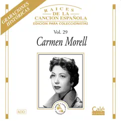 Raices de la Canción Española, Vol. 29 by Carmen Morell album reviews, ratings, credits