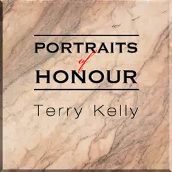 Portraits of Honour - Single by Terry Kelly album reviews, ratings, credits