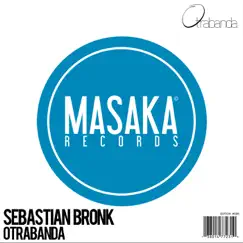Otrabanda - Single by Sebastian Bronk album reviews, ratings, credits