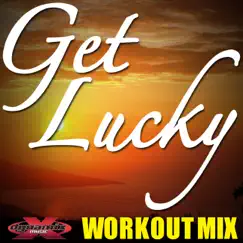 Get Lucky (Workout Mix) - Single by DJ DMX album reviews, ratings, credits