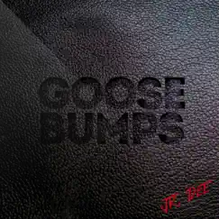 Goosebumps - Single by JUNIOR DEE album reviews, ratings, credits