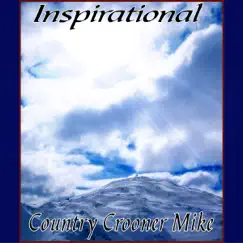 Inspirational by Country Crooner Mike album reviews, ratings, credits