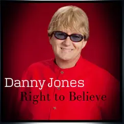 Right to Believe EP by Danny Jones album reviews, ratings, credits