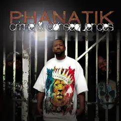 Crime & Consequences by Phanatik album reviews, ratings, credits