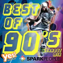 SparkPeople: Best of 90's Workout Mix (60-Min Non-Stop Mix @ 132 BPM) by Yes Fitness Music album reviews, ratings, credits