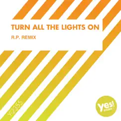 Turn All the Lights On (R.P. Remix) - Single by MC Joe & The Vanillas album reviews, ratings, credits