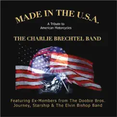Made in the USA by The Charlie Brechtel Band album reviews, ratings, credits