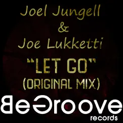 Let Go - Single by Joel Jungell & Joe Lukketti album reviews, ratings, credits