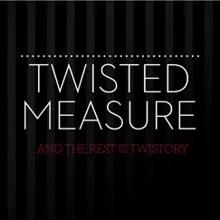 And the Rest is Twistory by Twisted Measure album reviews, ratings, credits